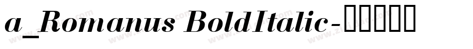 a_Romanus BoldItalic字体转换